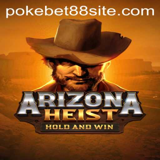 ArizonaHeist: A Thrilling Game Experience with PokeBet88