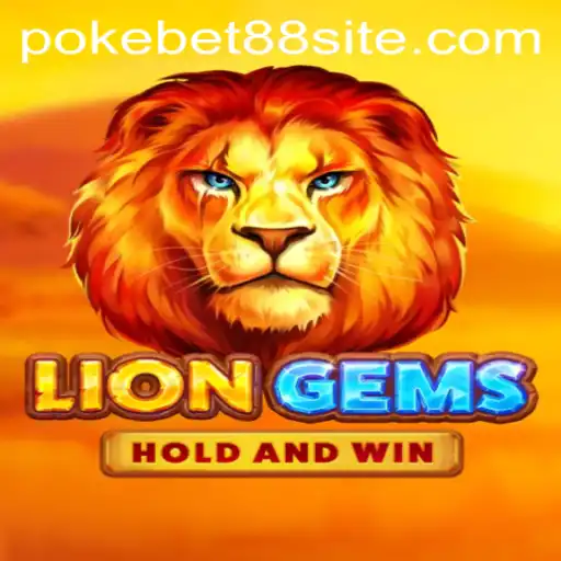 The Enchanting World of LionGems with PokeBet88