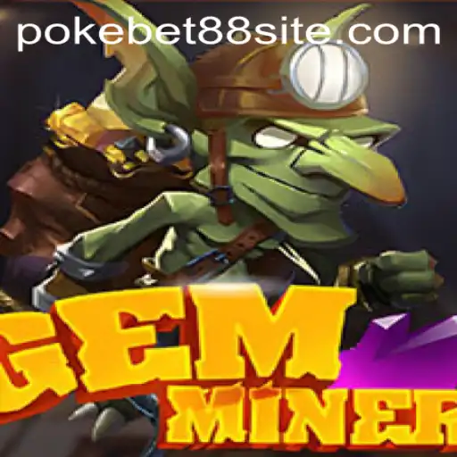 Exploring GemMiner: A Deep Dive into the World of PokeBet88's Latest Sensation