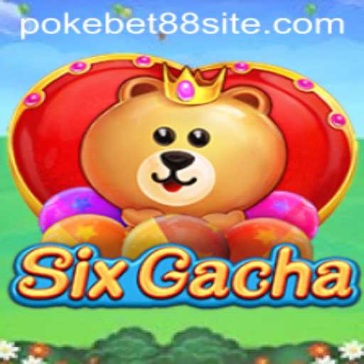 Exploring the Thrilling Dimensions of SixGacha and PokeBet88